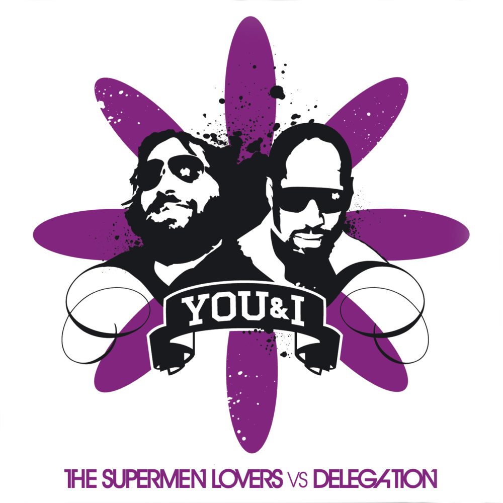 You & I (The Supermen Lovers Vs. Delegation / Dub Version)