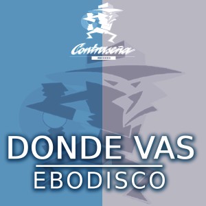 อัลบัม Donde Vas ศิลปิน Ebodisco