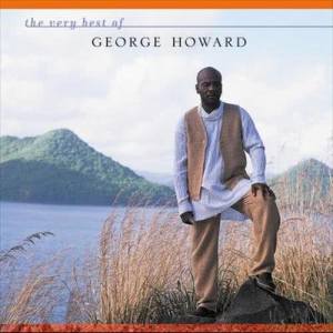 George Howard的專輯The Very Best of George Howard