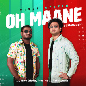 Album Oh Maane - 1 Min Music oleh Vivek - Mervin