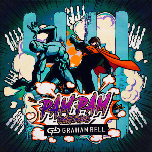 收听Graham Bell的Pam Pam (Phat Bass)歌词歌曲