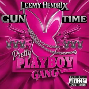 อัลบัม Gun Time (Explicit) ศิลปิน LeemyHendrix
