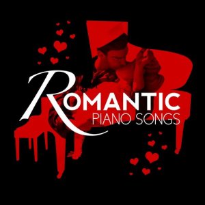 Romantic Piano Music的專輯Romantic Piano Songs