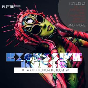 Excessive House, Vol. 4 - All About Electro & Big Room dari Various Artists