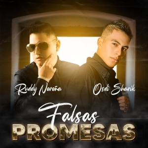 收聽Osdi Sharik的Falsas Promesas (feat. Ruddy Noroña) (Remix)歌詞歌曲