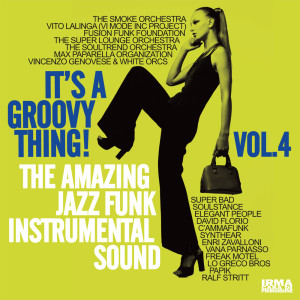 Various的專輯It's a Groovy Thing! Vol. 4 (The Amazing Jazz Funk Instrumental Sound)