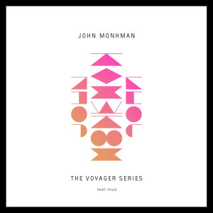 John Monkman的專輯The Voyager Series, Part Four