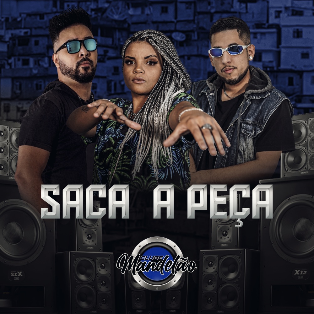 Saca a Peça (Explicit)