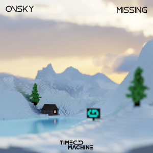 Listen to Missing song with lyrics from OVSKY