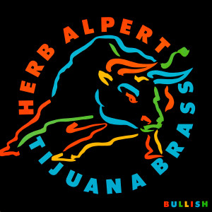 Herb Alpert & The tijuana Brass的專輯Bullish