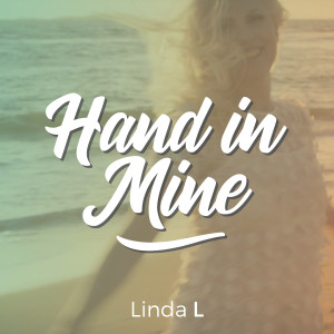 ดาวน์โหลดและฟังเพลง Hand in Mine พร้อมเนื้อเพลงจาก Linda L