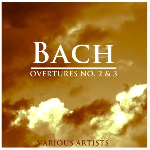 Album Bach: Overtures Nos. 2 & 3 from Gustav Scheck
