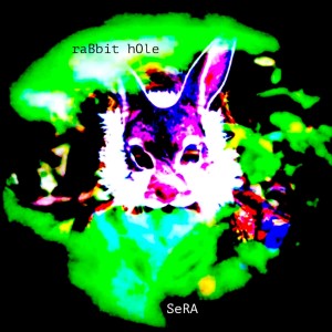 收聽Sera的Rabbit Hole歌詞歌曲