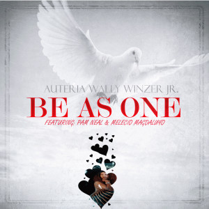 Listen to Be as One song with lyrics from Auteria Wally Winzer Jr.