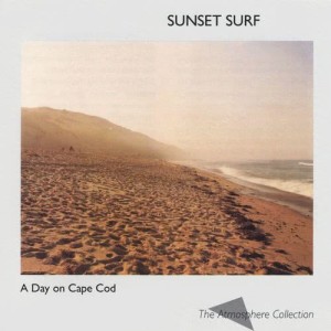 Atmosphere Collection的專輯A Day On Cape Cod: Sunset Surf