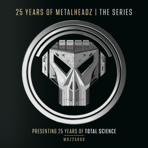 Album 25 Years of Metalheadz – Part 6 (Presenting 25 Years of Total Science) from Total Science