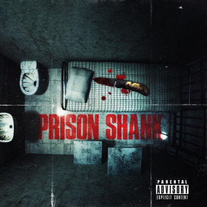 Album Prison Shank (Explicit) from ReadyRockDee