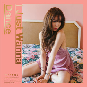Album I Just Wanna Dance from Tiffany (Girls' Generation)