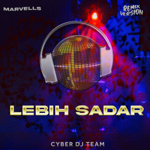 收听Marvells的Lebih Sadar (Remix)歌词歌曲