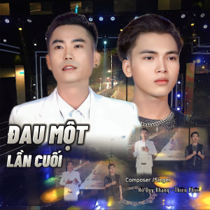 Dengarkan Đau Một Lần Cuối lagu dari Hồ Duy Khang dengan lirik