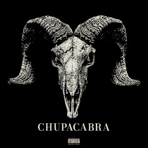 อัลบัม CHUPACABRA (Explicit) ศิลปิน JasonMartin