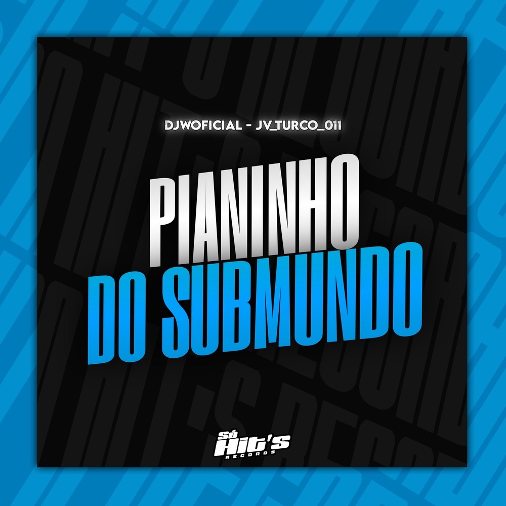 Pianinho do Submundo (Explicit)