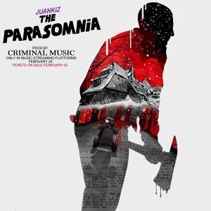 ดาวน์โหลดและฟังเพลง Parasomnia (Explicit) พร้อมเนื้อเพลงจาก Juankiz