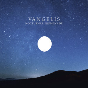 收聽Vangelis的Vangelis: Nocturnal Promenade歌詞歌曲
