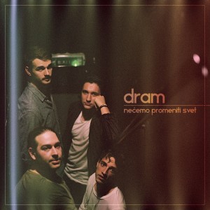 Album Nećemo promeniti svet from Dram