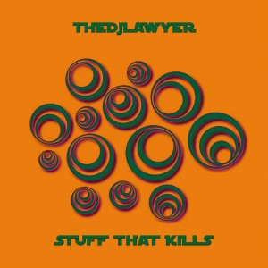 ดาวน์โหลดและฟังเพลง Stuff That Kills (Disco Mix) พร้อมเนื้อเพลงจาก TheDjLawyer