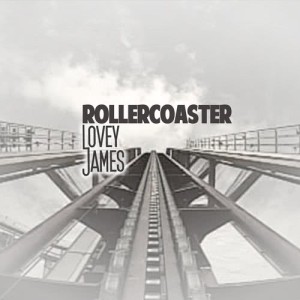 ดาวน์โหลดและฟังเพลง Rollercoaster พร้อมเนื้อเพลงจาก Lovey James