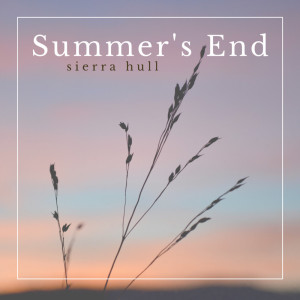 Sierra Hull的專輯Summer's End