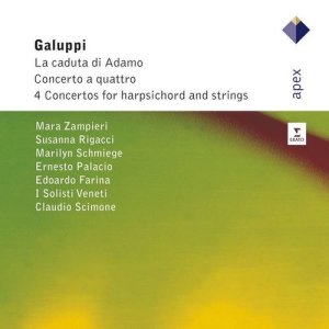 อัลบัม Galuppi : Concerto a Quattri, La Caduta di Adamo & Harpsichord Concertos ศิลปิน Claudio Scimone & I Solisti veneti