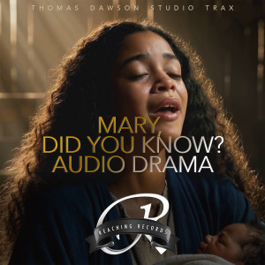 John Redmon的專輯Mary Did You Know? (Audio Drama)