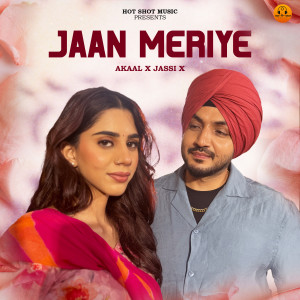 Listen to Jaan Meriye song with lyrics from Akaal
