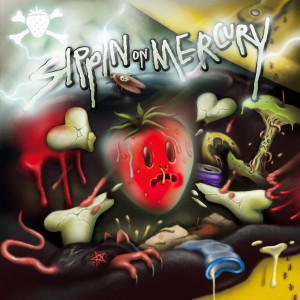 Listen to Sippin on Mercury (Explicit) song with lyrics from Berried Alive