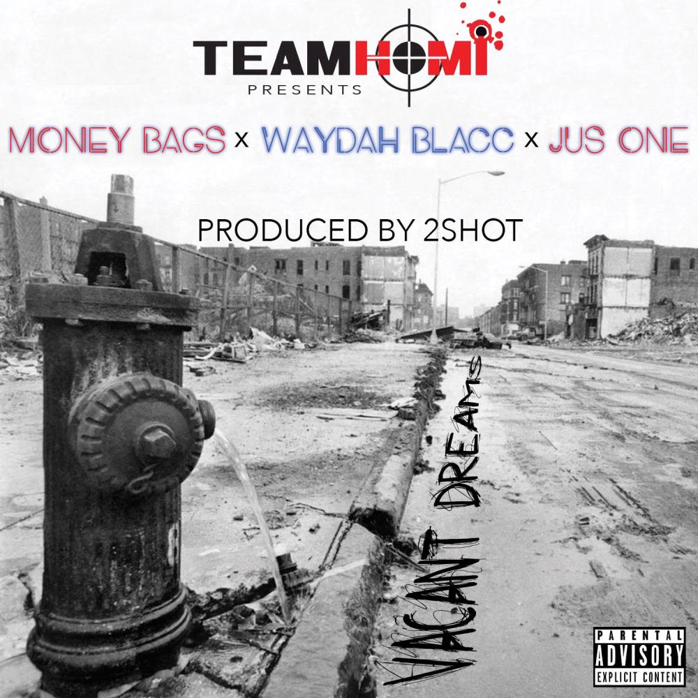 Vacant Dreams (feat. Waydah Blacc & Money Bagz) (Explicit)