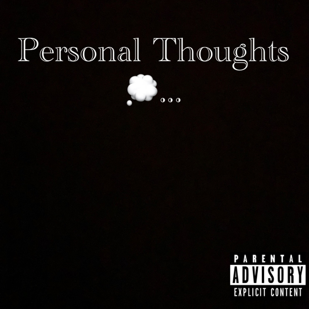 Personal Thoughts (Explicit)