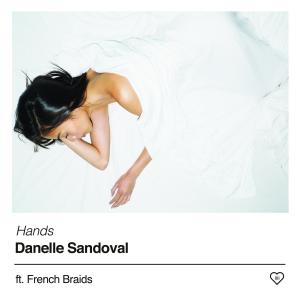 收聽Danelle Sandoval的Hands歌詞歌曲