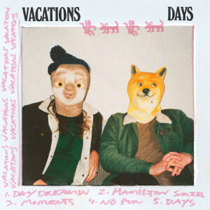 ดาวน์โหลดและฟังเพลง Days พร้อมเนื้อเพลงจาก Vacations