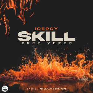 Listen to SKILL free verse song with lyrics from Ice Roy