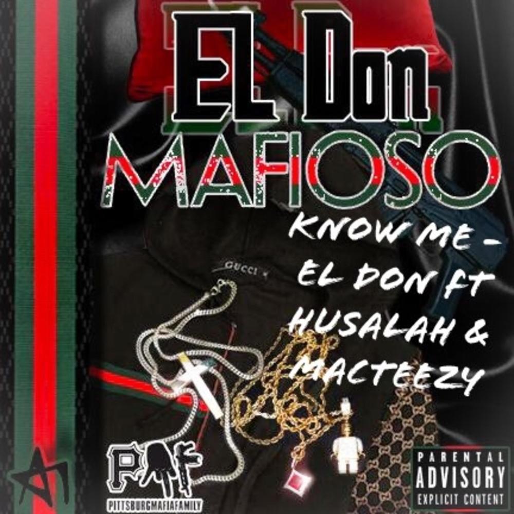 Know Me (feat. MacTeezy & Husalah) (Explicit)