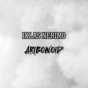 Listen to Iklas Nerimo song with lyrics from aribowoid