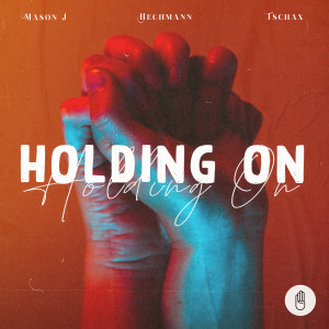 收聽Hechmann的Holding On歌詞歌曲
