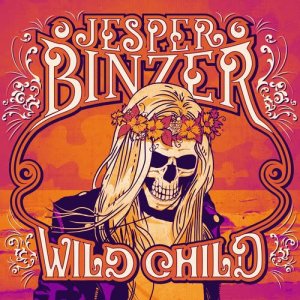 收聽Jesper Binzer的Wild Child歌詞歌曲