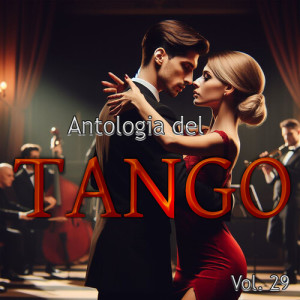 Antologia del Tango, Vol. 29 dari Interpretes Varios