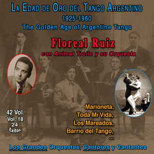 La Edad De Oro Del Tango Argentino - 1925-1960 (Vol. 18/42) dari Floreal Ruiz