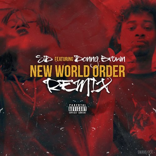New World Order (Remix) (Explicit) (Remix|Explicit)