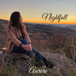 Listen to Nightfall song with lyrics from Aurore