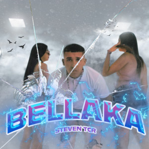 Listen to Bellaka song with lyrics from Steven TCR